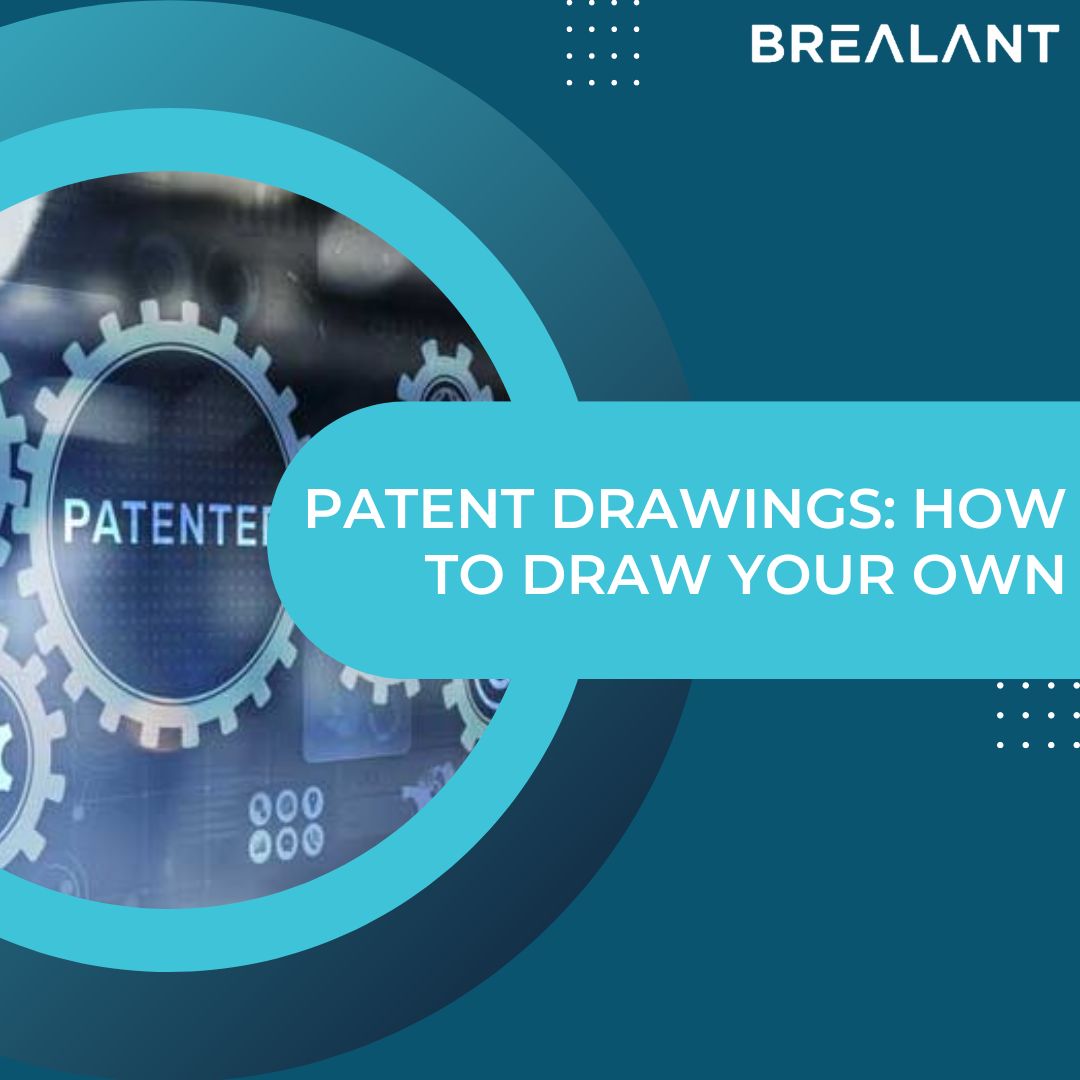 patent-drawings-how-to-draw-your-own-brealant